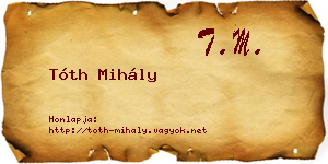 Tóth Mihály névjegykártya
